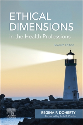 Ethical Dimensions in the Health Professions - Doherty, Regina F, Otr/L, Faota