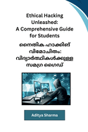 Ethical Hacking Unleashed: A Comprehensive Guide for Students