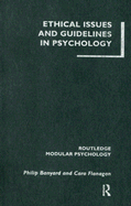 Ethical Issues and Guidelines in Psychology