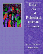 Ethical, Legal, and Professional Issues in Counseling - Remley, Theodore P., Jr., and Herlihy, Barbara P.