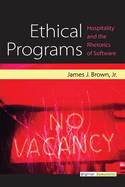 Ethical Programs: Hospitality and the Rhetorics of Software