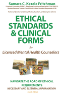 Ethical Standards & Clinical Forms: for Social Service, Mental Professionals, and Academic Programs