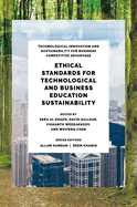 Ethical Standards for Technological and Business Education Sustainability