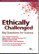 Ethically Challenged: Big Questions for Science
