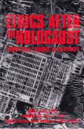 Ethics After the Holocaust
