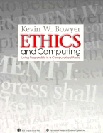 Ethics and Computing: Living Responsibly in a Computerized World