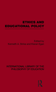 Ethics and Educational Policy (International Library of the Philosophy of Education Volume 21)