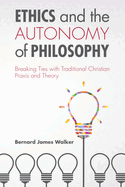 Ethics and the Autonomy of Philosophy