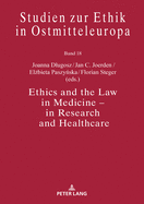 Ethics and the Law in Medicine - In Research and Healthcare
