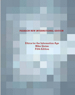 Ethics for the Information Age: Pearson New International Edition - Quinn, Michael J.