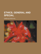 Ethics, General and Special