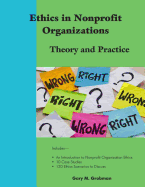 Ethics in Nonprofit Organizations: Theory and Practice