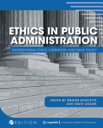 Ethics in Public Administration: Understanding Ethics, Corruption, and Public Policy