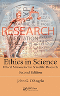 Ethics in Science: Ethical Misconduct in Scientific Research, Second Edition