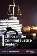 Ethics in the Criminal Justice System