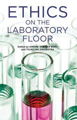 Ethics on the Laboratory Floor - Loparo, Kenneth A (Editor), and Swierstra, T (Editor)