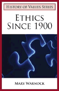 Ethics Since 1900 - Warnock, Mary