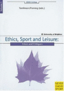 Ethics, Sport and Leisure: Crises and Critiques