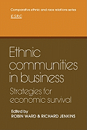 Ethnic Communities in Business: Strategies for economic survival