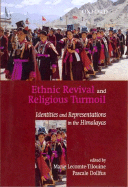 Ethnic Revival and Religious Turmoil: Identities and Representatons in the Himalayas