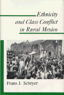 Ethnicity and Class Conflict in Rural Mexico