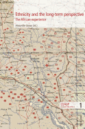 Ethnicity and the Long-Term Perspective: The African Experience