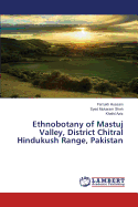 Ethnobotany of Mastuj Valley, District Chitral Hindukush Range, Pakistan