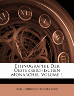 Ethnographie Der Oesterreichischen Monarchie, Volume 1