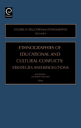Ethnographies of Education and Cultural Conflicts: Strategies and Resolutions