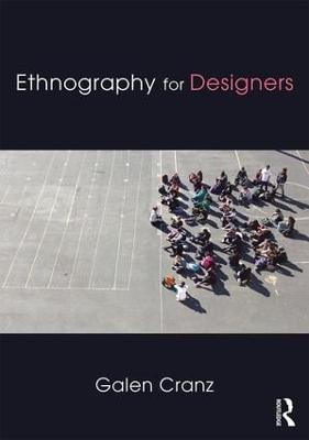 Ethnography for Designers - Cranz, Galen