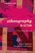 Ethnography in Action: A Mixed Methods Approach