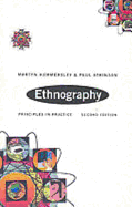 Ethnography: Principles and Practice
