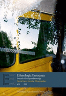 Ethnologia Europaea Journal of European Ethnology: Volume 41:1 (Special Issue: Irregular Ethnographies)