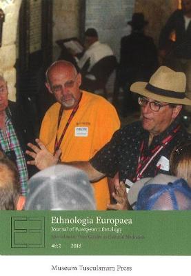 Ethnologia Europaea vol. 48:2 - Feldman, Jackie (Editor), and Skinner, Jonathan (Editor)