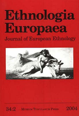 Ethnologia Europaea, Volume 34/2: Multicultures & Cities - Arvaston, Gosta (Editor), and Butler, Tim (Editor)