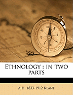 Ethnology: In Two Parts