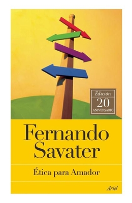 Etica Para Amador - Savater, Fernando, Professor