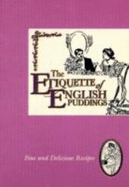 Etiquette of English Puddings - Lessels, Julie (Editor)