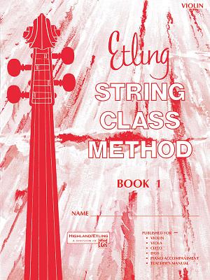 Etling String Class Method, Bk 1: Violin - Etling, Forest