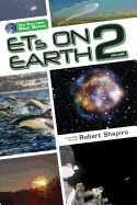 ETs on Earth, Volume 2