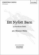 Ett Nyf'ott Barn =: A Newborn Child: Satb and Piano