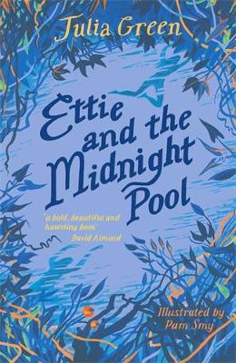 Ettie and the Midnight Pool - Green, Julia