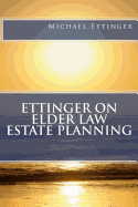 Ettinger on Elder Law Estate Planning