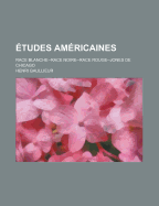 Etudes Americaines; Race Blanche--Race Noire--Race Rouge--Jones de Chicago