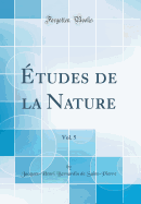 Etudes de la Nature, Vol. 5 (Classic Reprint)