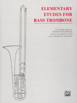 Etudes for Bass Trombone: Elementary - Pederson, Tommy (Composer)