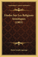 Etudes Sur Les Religions Semitiques (1903)