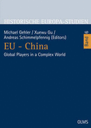 EU - China: Global Players in a Complex World - Gehler, Michael