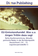 EU-Emissionshandel. Was u.a. J?rgen Trittin dazu sagt