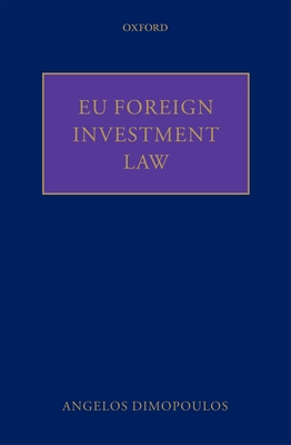 EU Foreign Investment Law - Dimopoulos, Angelos